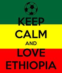 Love Ethiopia!